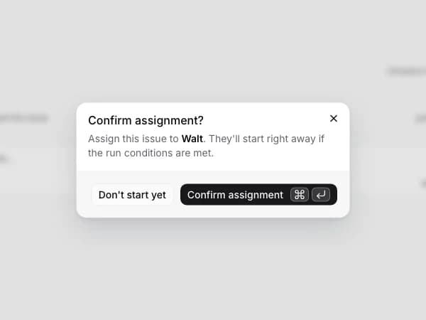 Assignment confirmation dialog: confirm the assignment, or choose not to start yet